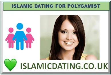 ISLAMIC DATING FOR POLYGAMIST
